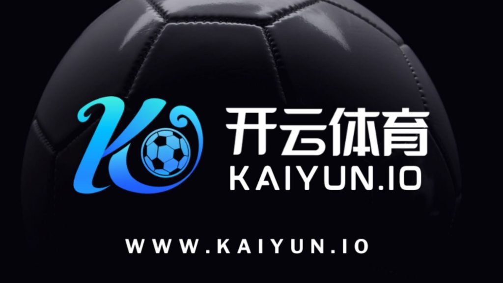 开云·体育（官网）-官方登录入口 - KAIYUN SPORTS